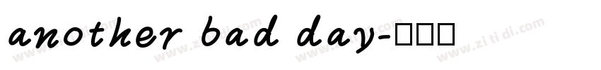 another bad day字体转换